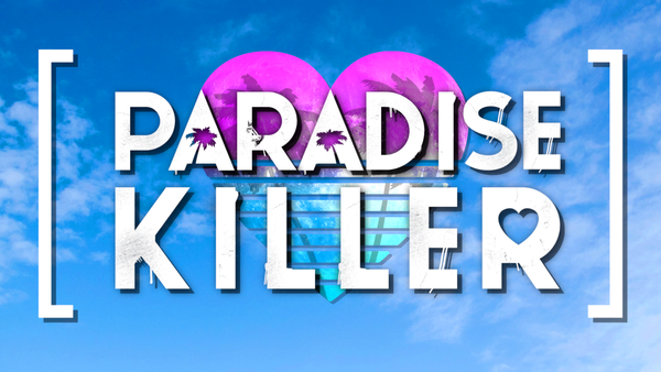 Disambiguate Facts and Truth: "Paradise Killer"